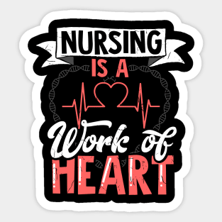 Nursing Is A Work Of Heart| Nurse Practitioner Gifts Sticker